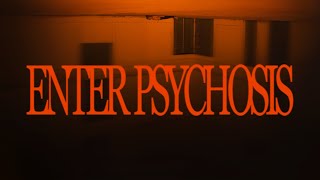 The Dawn - ENTER PSYCHOSIS (Short Film)