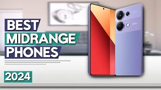 Best Midrange Phone 2024 | Top 5 Best Mid-Range Phones Review