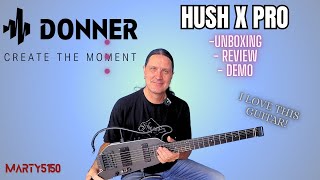 Video thumbnail for Donner Hush X Pro Review And Demo - This Guitar Is Incredible! by Marty5150