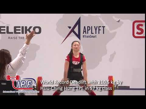 World Record Deadlift with 210.5 kg by Hsiu-Ching Hung TPE in 57 kg class