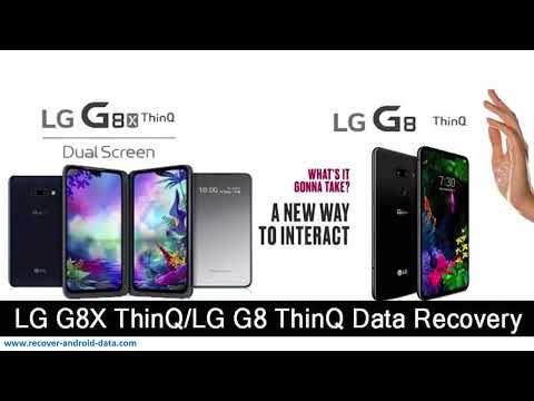 Recover Deleted Data From LG G8X ThinQ/G8 ThinQ