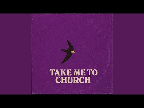 TAKE ME TO CHURCH (REFIX)