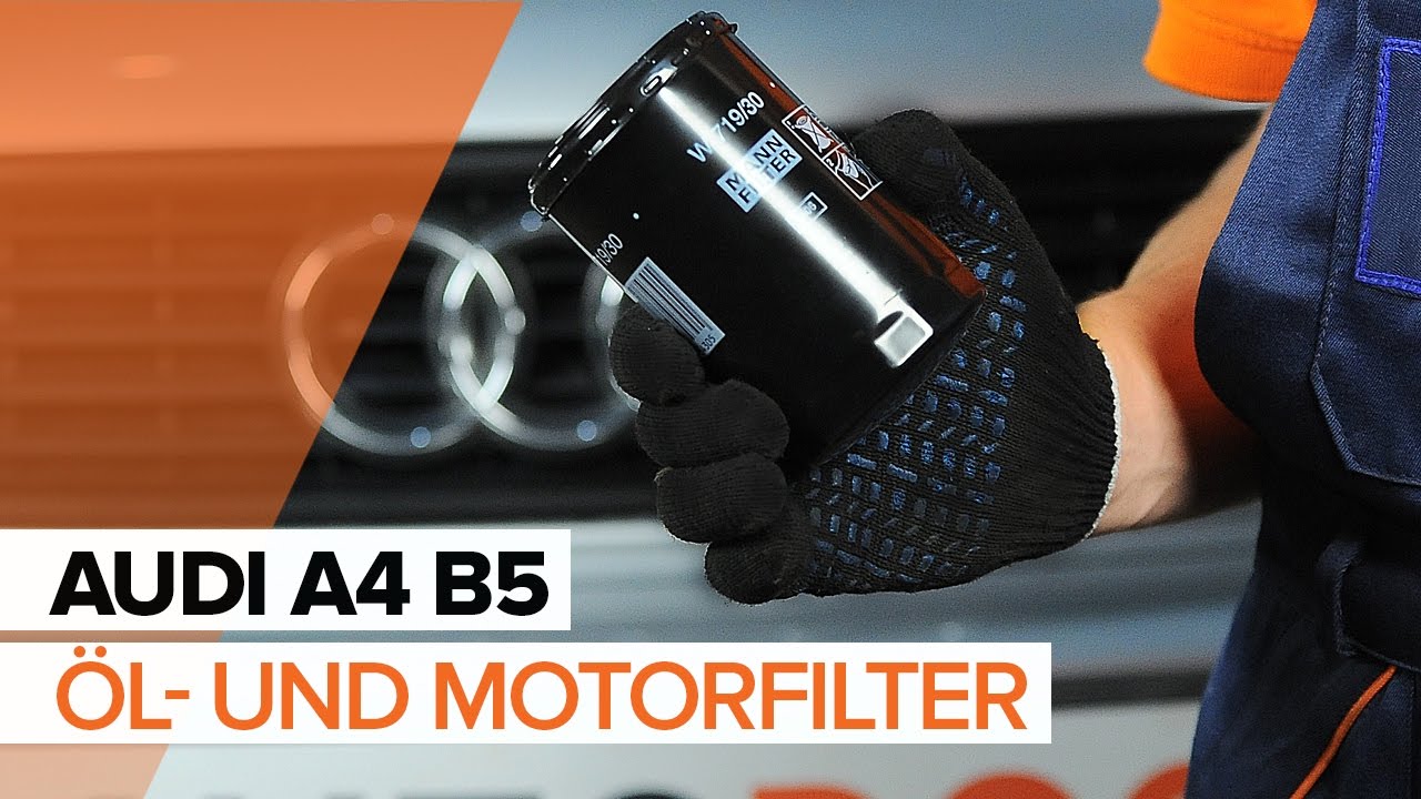 Wie Audi A4 B5 Avant Motoröl und Ölfilter wechseln - Anleitung