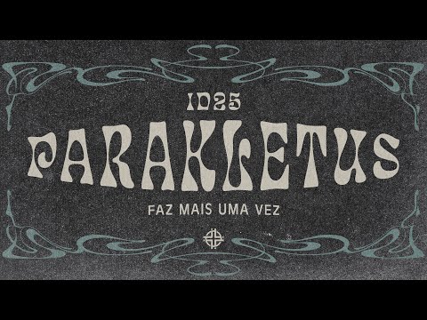 Parakletus 2025 | Abertura