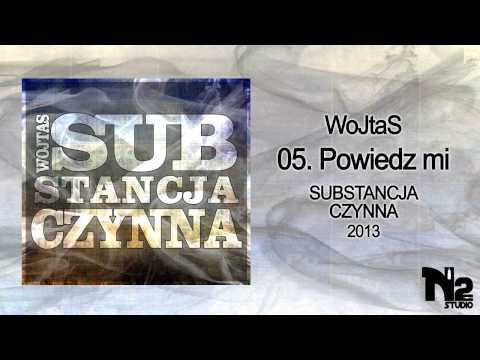 05. WJS - Powiedz mi | SUBSTANCJA CZYNNA