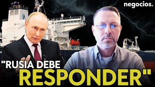“Rusia tiene que responder con fuerza al abordaje a su buque. Las reglas han cambiado”. Lamesa