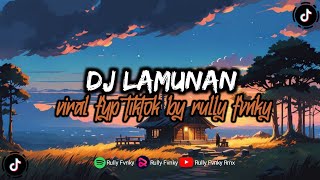 Download lagu DJ LAMUNAN | PINDHO SAMUDRO PASANG | VIRAL FYP TIKTOK TERBARU 2025 FULL SONG BY RULLY FVNKY mp3