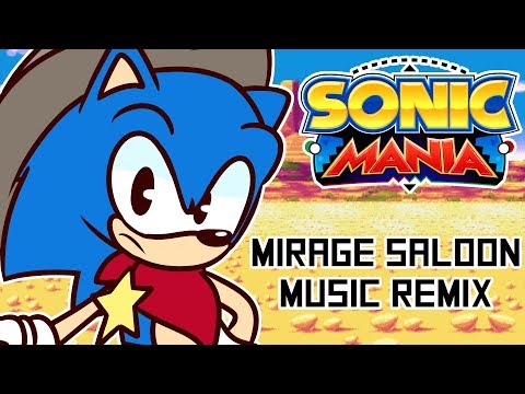 ~Through The Badlands~ Mirage Saloon | Sonic Mania Remix