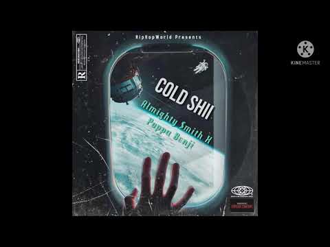 Almighty $mith X Poppa Benji - Cold Shii ( Yn jay Remix )