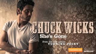 Chuck Wicks - She&#39;s Gone (Official Audio Track)