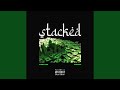 Stacked