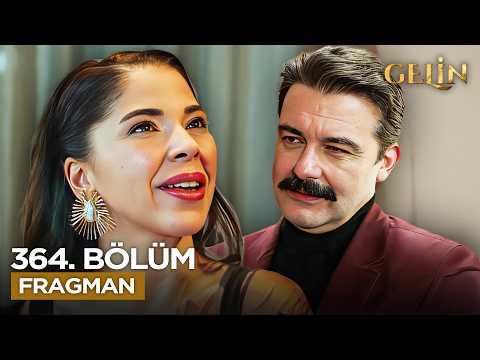 Gelin Dizisi 3. Sezon 364. Bölüm Fragmanı - Ön İzleme Detayları