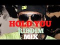 HOLD YOU RIDDIM MIX 2024 Ft VYBZ KARTEL GYPTIAN Ft DJ CHRIS 254 Riddimmix RIDDIM ANGUKA NAYO