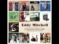 Eddy Mitchell - J'ai tous les plans (1993)