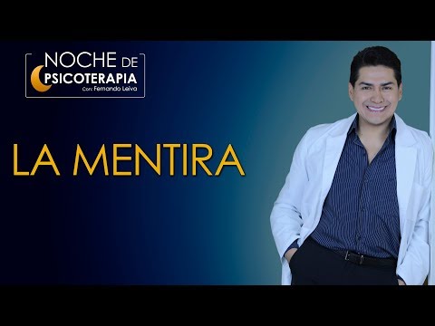 LA MENTIRA - Psicólogo Fernando Leiva (Programa educativo de contenido psicológico)