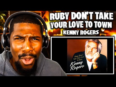 CAN'T BELIEVE THIS!! | Ruby Don't Take Your Love To Town - Kenny Rogers (Reaction)
