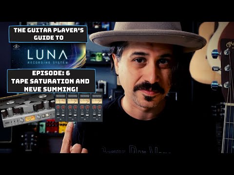 Recording Guitar In Luna - Neve Summing and Tape Saturation for Guitarists!