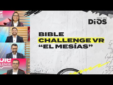 VayaconDios Ep. 706 - Bible Challenge VR ¨El Mesías¨