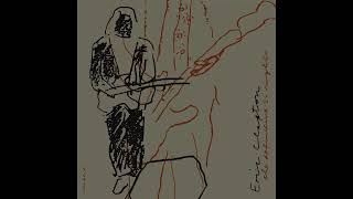 Eric Clapton - Hard Times (Live at The Royal Albert Hall)