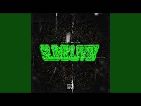 Slime Livin (feat. Larokkkwdg)