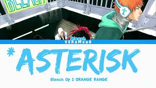 Download lagu Bleach - Opening 1 FULL '*Asterisk' by ORANGE RANGE (Lyrics) mp3 Download lagu Bleach - Opening 1 FULL '*Asterisk' by ORANGE RANGE (Lyrics) mp3