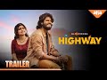 Highway - Tamil Trailer | Anand Deverakonda | Abhishek Banerjee | Saiyami | Manasa Radhakrishna