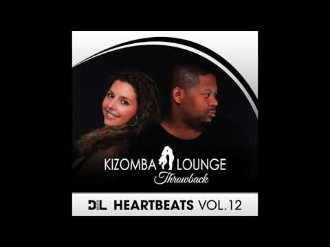 D&L HEARTBEATS Vol. 12 (Kizomba Lounge Throwback)