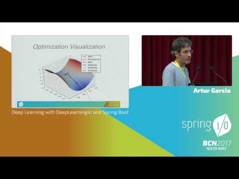 Deep Learning with DeepLearning4J and Spring Boot - Artur Garcia & Dimas Cabré @ Spring I/O 2017