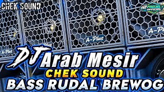 Download lagu DJ ARAB MESIR ( chek sound ) BASS RUDAL BREWOG 🔊🔊🔊🔥 mp3