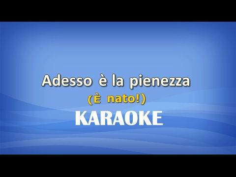 Adesso è la pienezza KARAOKE