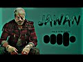 Jawan Bgm Ringtone Jawan Movie Bgm Ringtone Jawan Shah Rukh Khan Bgm Ringtone Trending Bgm