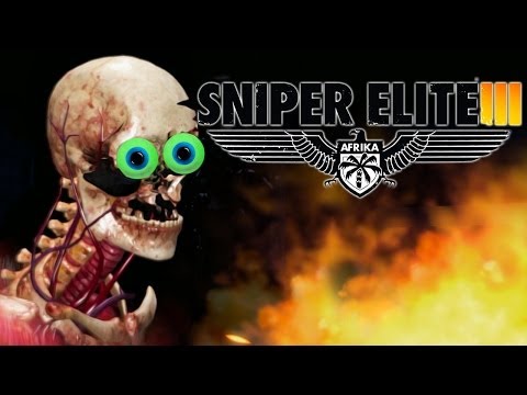 Sniper Elite III | BONE SHATTERING GOODNESS