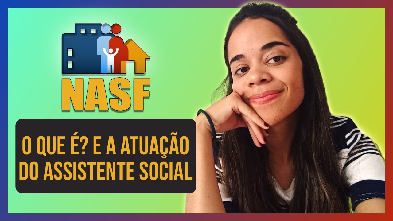 COMO É O TRABALHO DO/A ASSISTENTE SOCIAL NO NASF ?