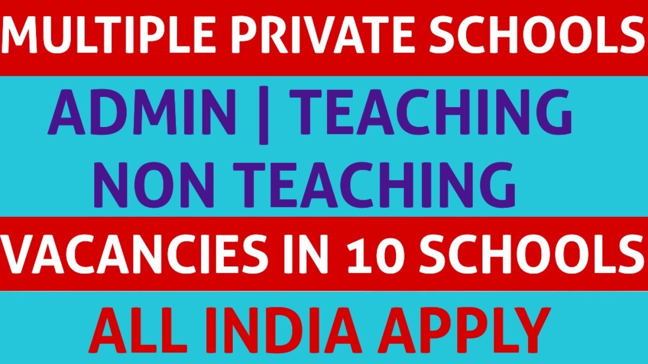 Private School Teacher Vacancies 2023|Latest Teacher Jobs 2023|Teaching Jobs 2023|Non Teaching Jobs