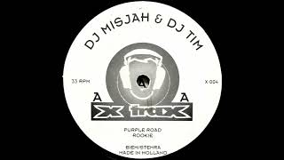 DJ Misjah & DJ Tim - Rookie [X-004]