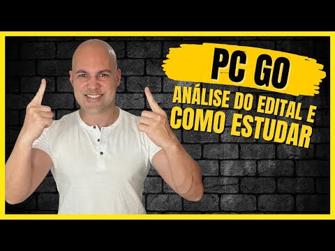 Concurso PC-GO - análise completa do edital e estratégia de estudo