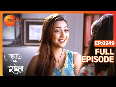 Tujhse Hai Raabta | Episode 249 | Superhit Indian Romantic Hindi Serial | Kalyani, Moksh | Zee TV