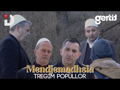 Mendjemadhsia | Tregim Popullor | DTV Media