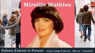 Enfants d'amour et d'avenir - Mireille Mathieu