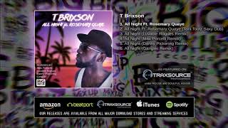 T Brixson - All Night Ft. Rosemary Quaye (Original Mix)