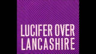 The Fall - Lucifer Over Lancashire