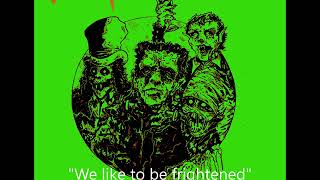 We like to be frightened