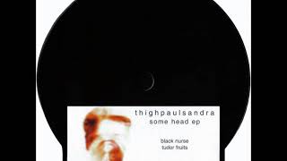 Thighpaulsandra - Black Nurse (Excerpt)