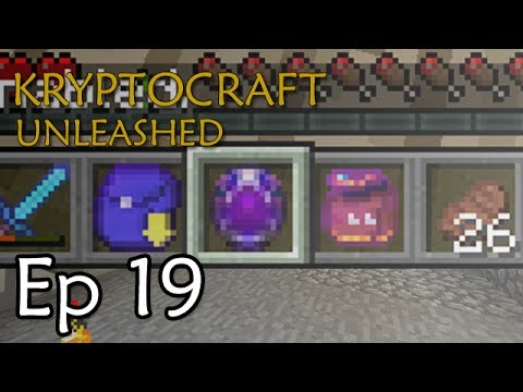Kryptocraft UNLEASHED Ep. 19 - Bits and Bobs and Soul Shard Mods