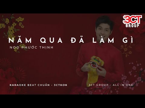 [Karaoke HD] Năm Qua Đã Làm Gì - Noo Phước Thịnh | Beat Chuẩn Nhất 3CTKoK