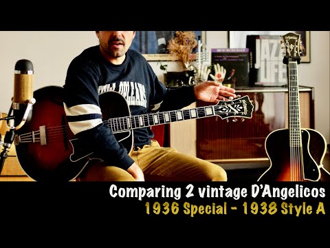 Comparing 2 vintage guitars by John D'Angelico   1936 Special Vs 1938 Style A