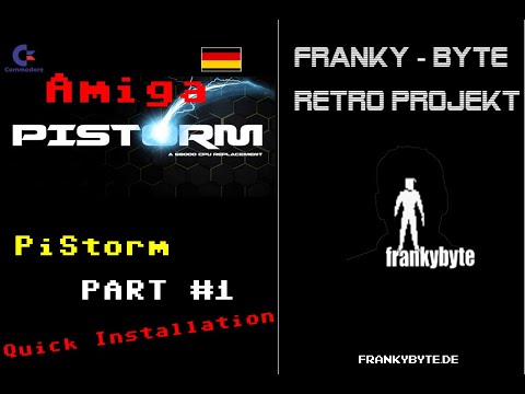 Amiga PiStorm Part#1 (BETA) - Quick-Installations- Anleitung - UPDATED (2021) Deutsch
