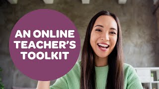 An Online Teacher's Toolkit