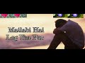 New Very Sad WhatsApp Status Matlabi Hai Log Yha Par Matlabhi Zaman