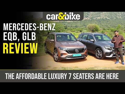 Mercedes-Benz GLB, and EQB Review| Do The 7-Seater SUVs Set Benchmarks?